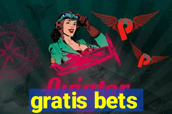 gratis bets